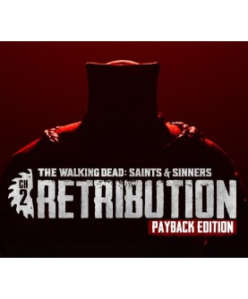 The Walking Dead: Saints & Sinners - Chapter 2: Retribution - Payback Edition Steam Key GLOBAL